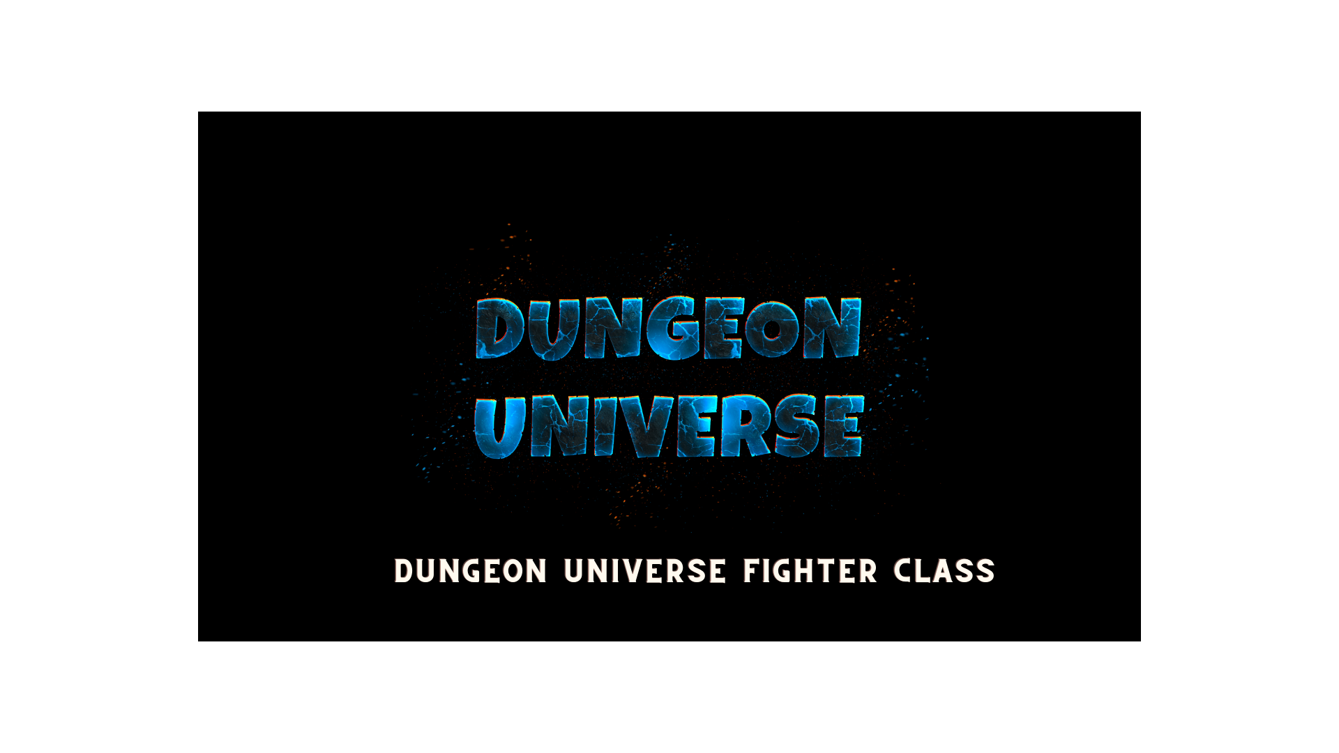 Dungeon Universe Fighter Class